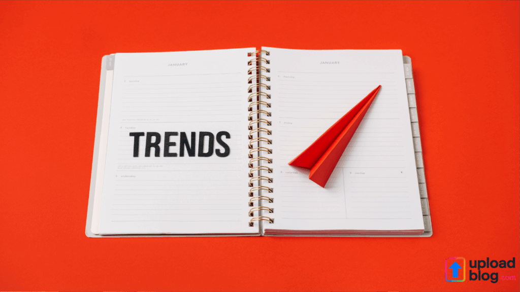 UploadBlog Trending Topics – What’s Popular